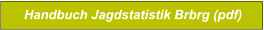 Handbuch Jagdstatistik Brbrg (pdf)