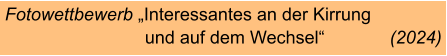 Fotowettbewerb „Interessantes an der Kirrung                             und auf dem Wechsel“             (2024)