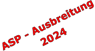 ASP - Ausbreitung 2024